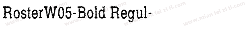 RosterW05-Bold Regul字体转换